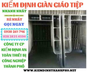 Hình ảnh kiểm định giàn giáo tiệp