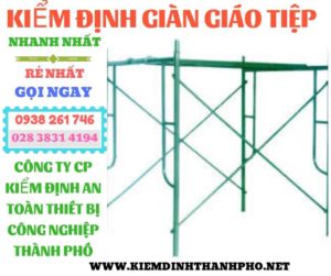 Hình ảnh kiểm định giàn giáo tiệp