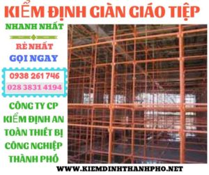 Hình ảnh kiểm định giàn giáo tiệp