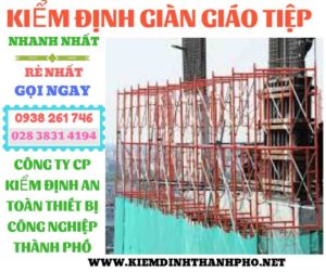 Hình ảnh kiểm định giàn giáo tiệp