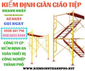 Hình ảnh kiểm định giàn giáo tiệp