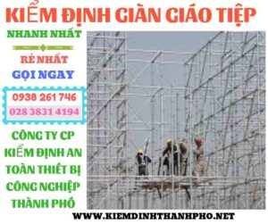 Hình ảnh kiểm định giàn giáo tiệp