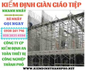 Hình ảnh kiểm định giàn giáo tiệp