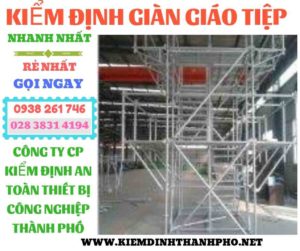 Hình ảnh kiểm định giàn giáo tiệp