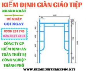 Hình ảnh kiểm định giàn giáo tiệpHình ảnh kiểm định giàn giáo tiệp