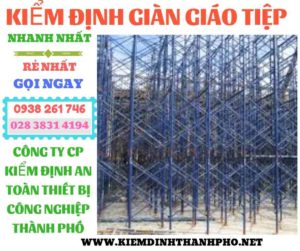 Hình ảnh kiểm định giàn giáo tiệp