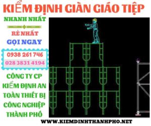 Hình ảnh kiểm định giàn giáo tiệp