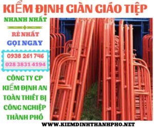 Hình ảnh kiểm định giàn giáo tiệp