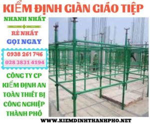 Hình ảnh kiểm định giàn giáo tiệp