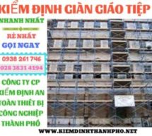 kiểm định giàn giáo tiệp – quy trình kiểm định giàn giáo tiệp