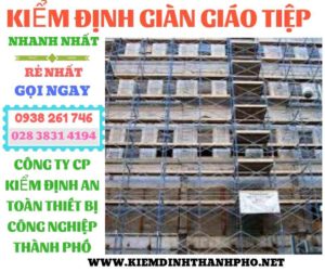 Hình ảnh kiểm định giàn giáo tiệp