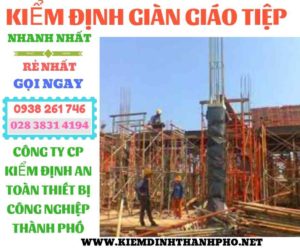 Hình ảnh kiểm định giàn giáo tiệp