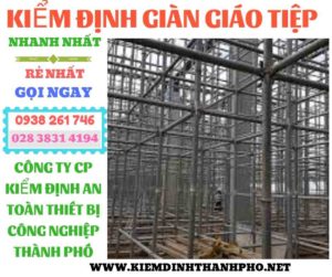 Hình ảnh kiểm định giàn giáo tiệp