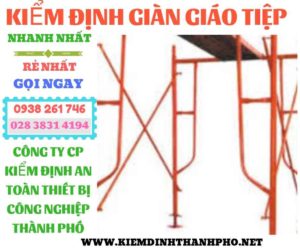 Hình ảnh kiểm định giàn giáo tiệp