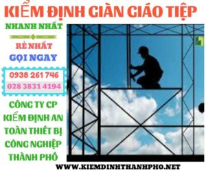 Hình ảnh kiểm định giàn giáo tiệp