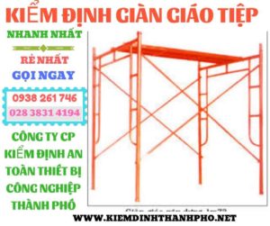 Hình ảnh kiểm định giàn giáo tiệp