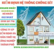 kiểm đinh hệ thống chống sét – chống sét