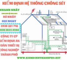 Vì sao phải kiểm định hệ thống chống sét