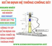 Kiểm định hệ thống chống sét, đo chống sét