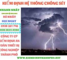 Kiểm định hệ thống chống sét – kiểm định hệ thống chống sét là gì