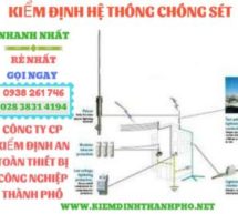 Báo giá kiểm định hệ thống chống sét, phương pháp chống sét