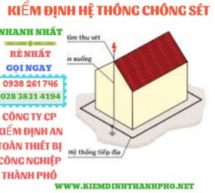 Kiểm định hệ thống chống sét- Uy Tín Chất Lượng