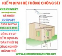 kiểm định hệ thống chống sét- Nhanh chóng giá rẻ