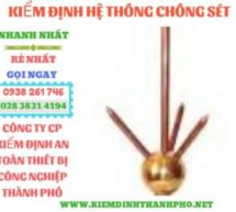 Kiểm định hệ thống chống sét, an toàn chống sét