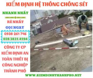 Hình ảnh kiểm định hệ thống chống sét