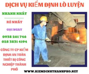 hình ảnh kiểm định lò luyệnhình ảnh kiểm định lò luyện