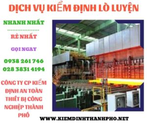 hình ảnh kiểm định lò luyện