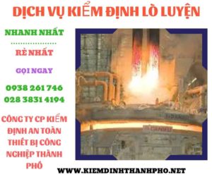 hình ảnh kiểm định lò luyện