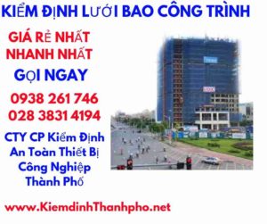 hình ảnh kiểm định lưới bao công trình