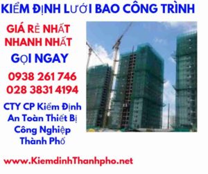 hình ảnh kiểm định lưới bao công trình