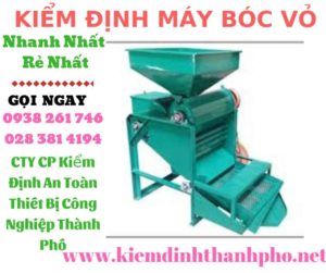 Hình ảnh kiểm định máy bóc vỏ