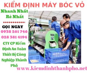 Hình ảnh kiểm định máy bóc vỏ