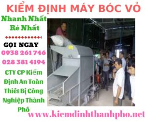 Hình ảnh kiểm định máy bóc vỏ