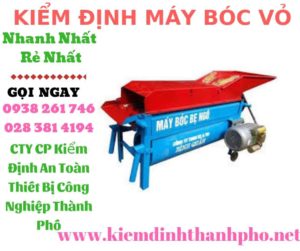 Hình ảnh kiểm định máy bóc vỏ