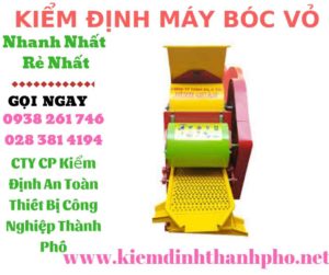 Hình ảnh kiểm định máy bóc vỏ