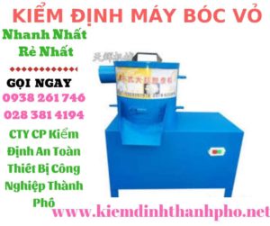 Hình ảnh kiểm định máy bóc vỏ