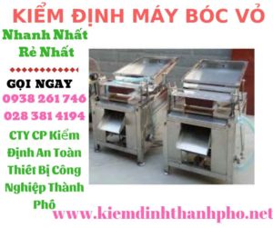 Hình ảnh kiểm định máy bóc vỏ