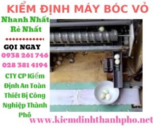 Hình ảnh kiểm định máy bóc vỏ