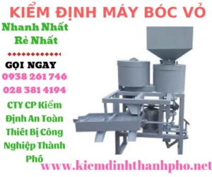 Hình ảnh kiểm định máy bóc vỏ