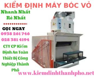 Hình ảnh kiểm định máy bóc vỏ