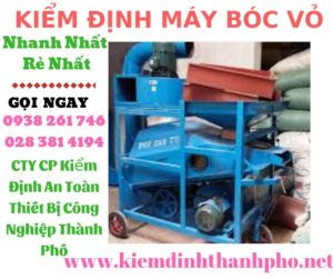 Hình ảnh kiểm định máy bóc vỏ