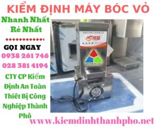 Hình ảnh kiểm định máy bóc vỏ