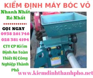 Hình ảnh kiểm định máy bóc vỏ