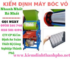 Hình ảnh kiểm định máy bóc vỏ