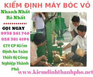 Hình ảnh kiểm định máy bóc vỏ