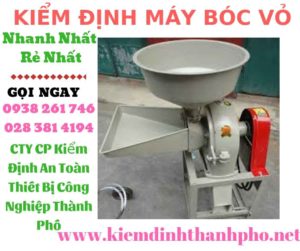 Hình ảnh kiểm định máy bóc vỏ